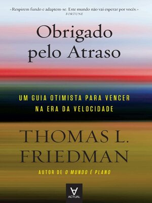 cover image of Obrigado pelo atraso--Um guia otimista para vencer na era da velocidade